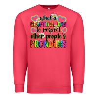 Cardinal what a beautiful day to respect other people's pro Premium Sweatshirt - Zillion Design Studio