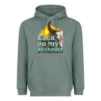 Sage back on my bullshit Heavyweight Hoodie - texasbilliewilder