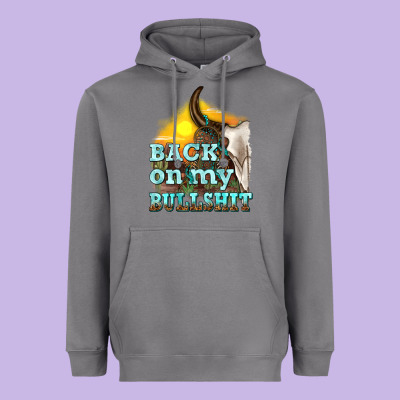 Back On My Bullshit Heavyweight Hoodie Designed By Texasbilliewilder