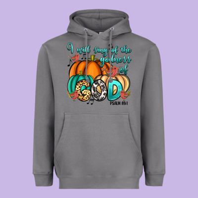 Heavyweight Hoodie i will sing of the godness of god psalm 89 1