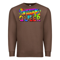 Chestnut the future is queer Premium Sweatshirt - Zillion Design Studio