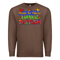 Chestnut please be patient i have autism Premium Sweatshirt - Zillion Design Studio