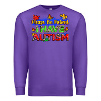Purple please be patient i have autism Premium Sweatshirt - Zillion Design Studio