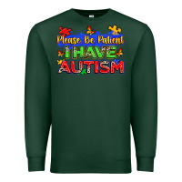 Sports Green please be patient i have autism Premium Sweatshirt - Zillion Design Studio