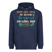 Navy drink your coffee and handle your shit Heavyweight Hoodie - texasbilliewilder