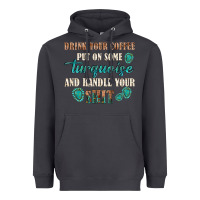 Smoke drink your coffee and handle your shit Heavyweight Hoodie - texasbilliewilder