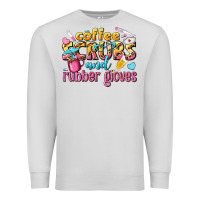 Dove Grey coffee scrubs and rubber gloves Premium Sweatshirt - texasbilliewilder