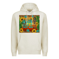Oatmeal Heather don't think jesus done it that way western skeleton cactus Premium Hoodie - Artiststas