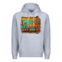 Heather Grey don't jesus done it that way western skeleton Premium Hoodie - Artiststas