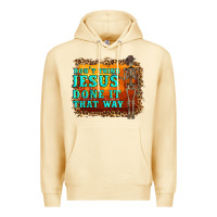 Pina Colada don't jesus done it that way western skeleton Premium Hoodie - Artiststas