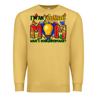 Antique Gold i'm an autism mom what's your superpower Premium Sweatshirt - Zillion Design Studio