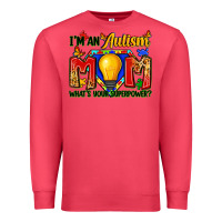 Cardinal i'm an autism mom what's your superpower Premium Sweatshirt - Zillion Design Studio