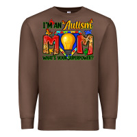 Chestnut i'm an autism mom what's your superpower Premium Sweatshirt - Zillion Design Studio