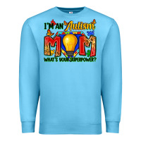 Ocean Blue i'm an autism mom what's your superpower Premium Sweatshirt - Zillion Design Studio