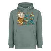 Sage half human half coffee Heavyweight Hoodie - texasbilliewilder