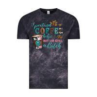 Cloud Black i pretend coffee helps but i'm still a bitch Vintage Tee - Artiststas