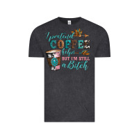 Vintage Black i pretend coffee helps but i'm still a bitch Vintage Tee - Artiststas