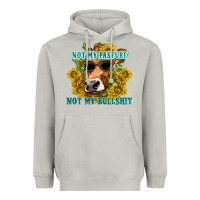 Moon Dust not my pasture not my bullshit Heavyweight Hoodie - texasbilliewilder