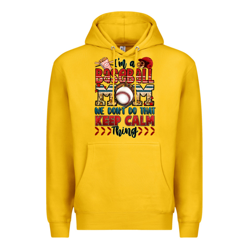 I'm A Baseball Mom We Don't Do That Keep Calm Thin Premium Hoodie by Jasminsmagicworld | Teevron