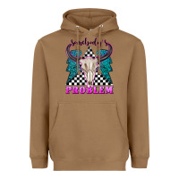 Toasted Coconut somebodys problem Heavyweight Hoodie - texasbilliewilder