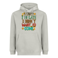 Moon Dust sorry i am late i didnt want to come Heavyweight Hoodie - texasbilliewilder