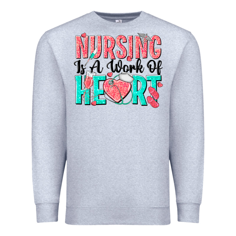 Nursing Is A Work Of Heart Premium Sweatshirt by texasbilliewilder | Teevron