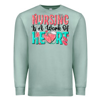 Seafoam nursing is a work of heart Premium Sweatshirt - texasbilliewilder