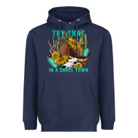 Navy try that in a small town Heavyweight Hoodie - texasbilliewilder