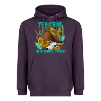 Plum try that in a small town Heavyweight Hoodie - texasbilliewilder