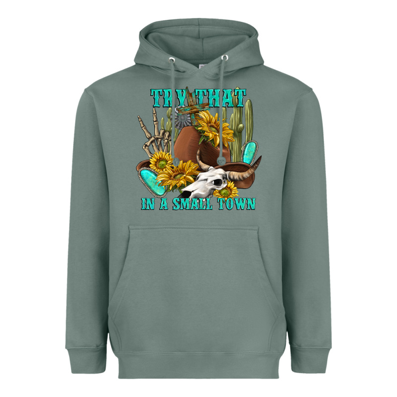 Try That In A Small Town Heavyweight Hoodie by texasbilliewilder | Teevron