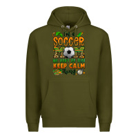 Army Green i'm a soccer mom we don't do that keep calm thing Premium Hoodie - Jasminsmagicworld
