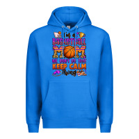 True Royal i'm a baskeball mom we don't do that keep calm thi Premium Hoodie - Jasminsmagicworld