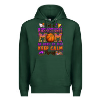 Sports Green i'm a baskeball mom we don't do that keep calm thi Premium Hoodie - Jasminsmagicworld