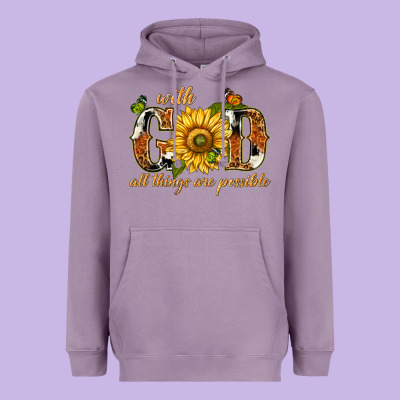 Heavyweight Hoodie With god all things are possible with sunflower