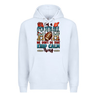 White i'm a american football mom we don't do that keep Premium Hoodie - Jasminsmagicworld