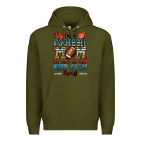 Army Green i'm a american football mom we don't do that keep Premium Hoodie - Jasminsmagicworld