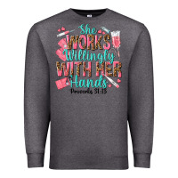 Charcoal Heather she works willingly with her hands Premium Sweatshirt - texasbilliewilder