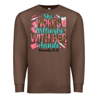 Chestnut she works willingly with her hands Premium Sweatshirt - texasbilliewilder