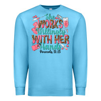 Ocean Blue she works willingly with her hands Premium Sweatshirt - texasbilliewilder