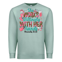 Seafoam she works willingly with her hands Premium Sweatshirt - texasbilliewilder