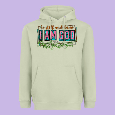 Heavyweight Hoodie be still and know that i am god