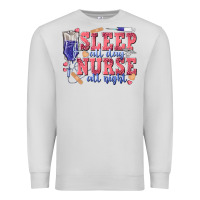 Dove Grey sleep all day nurse all night Premium Sweatshirt - texasbilliewilder