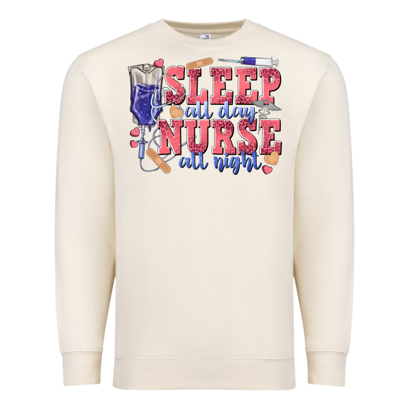 Sleep All Day Nurse All Night Premium Sweatshirt by texasbilliewilder | Teevron