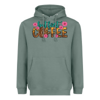 Sage but first coffee Heavyweight Hoodie - texasbilliewilder