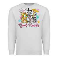 Dove Grey you rn good hands Premium Sweatshirt - texasbilliewilder