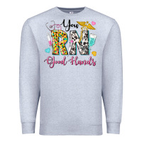 Heather Grey you rn good hands Premium Sweatshirt - texasbilliewilder