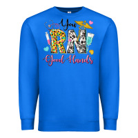 True Royal you rn good hands Premium Sweatshirt - texasbilliewilder