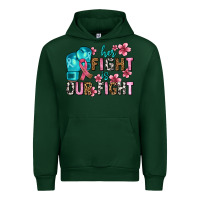 Forest Green her fighting is our fight Urban Hoodie - AdoDesignShop