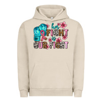 Pigment French Oak her fighting is our fight Urban Hoodie - AdoDesignShop