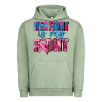Pigment Oil Green her fight is my fight Urban Hoodie - AdoDesignShop